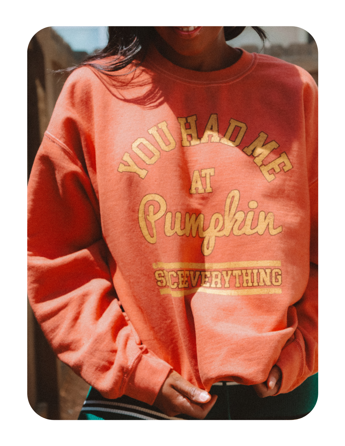 YOU HAD ME AT PUMPKIN SPICE OVERSIZED CREWNECK